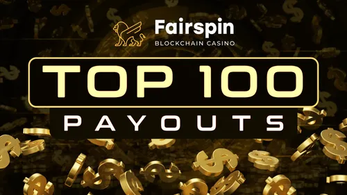 Top 100 Payouts at Fairspin in 2021